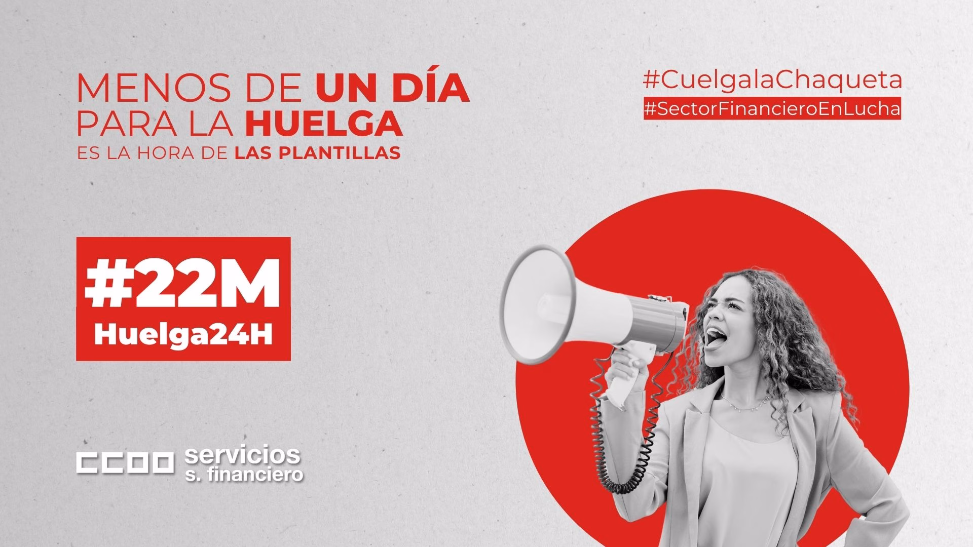 22M: Huelga 24H. La huelga en Banca se mantiene al no alcanzarse preacuerdo